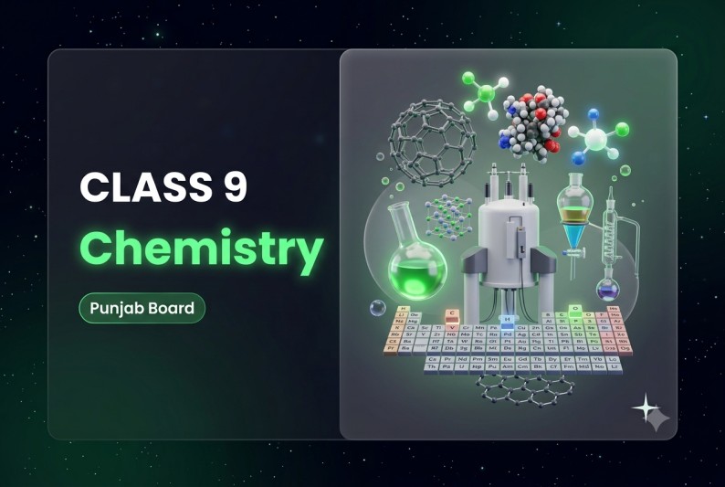 Chemistry Class 9 Punjab Board Book Solutions & Study Notes - Talimify